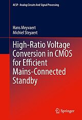 eBook (pdf) High-Ratio Voltage Conversion in CMOS for Efficient Mains-Connected Standby de Hans Meyvaert, Michiel Steyaert