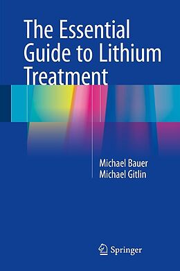 eBook (pdf) The Essential Guide to Lithium Treatment de Michael Bauer, Michael Gitlin