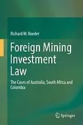 E-Book (pdf) Foreign Mining Investment Law von Richard W. Roeder