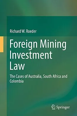 E-Book (pdf) Foreign Mining Investment Law von Richard W. Roeder