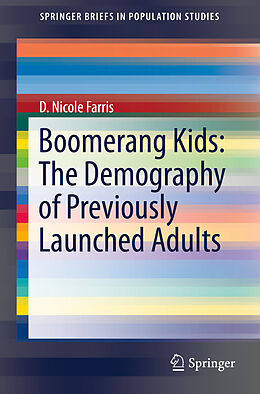 Kartonierter Einband Boomerang Kids: The Demography of Previously Launched Adults von D. Nicole Farris