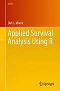 E-Book (pdf) Applied Survival Analysis Using R von Dirk F. Moore