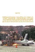 E-Book (pdf) Technoliberalism and the End of Participatory Culture in the United States von Adam Fish
