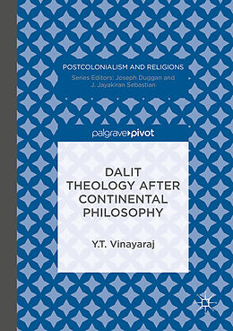 Livre Relié Dalit Theology after Continental Philosophy de Y. T. Vinayaraj