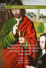 eBook (pdf) Queenship, Gender, and Reputation in the Medieval and Early Modern West, 1060-1600 de 