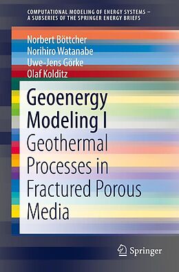 E-Book (pdf) Geoenergy Modeling I von Norbert Böttcher, Norihiro Watanabe, Uwe-Jens Görke