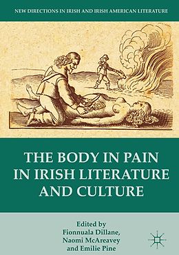 E-Book (pdf) The Body in Pain in Irish Literature and Culture von 