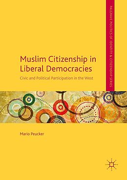 eBook (pdf) Muslim Citizenship in Liberal Democracies de Mario Peucker