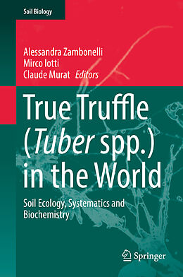 Livre Relié True Truffle (Tuber spp.) in the World de 