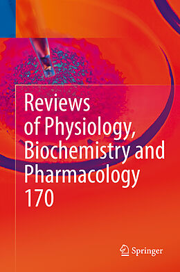 Livre Relié Reviews of Physiology, Biochemistry and Pharmacology Vol. 170 de 