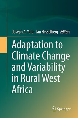 Livre Relié Adaptation to Climate Change and Variability in Rural West Africa de 