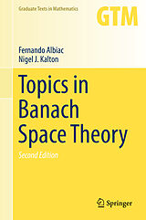 eBook (pdf) Topics in Banach Space Theory de Fernando Albiac, Nigel J. Kalton