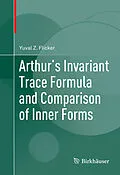 E-Book (pdf) Arthur's Invariant Trace Formula and Comparison of Inner Forms von Yuval Z. Flicker