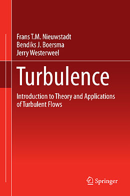 Livre Relié Turbulence de Frans T. M. Nieuwstadt, Bendiks J. Boersma, Jerry Westerweel