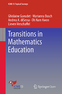 Kartonierter Einband Transitions in Mathematics Education von Marianna Bosch, Andrea di Sessa, Ghislaine Gueudet