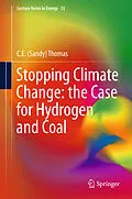 E-Book (pdf) Stopping Climate Change: the Case for Hydrogen and Coal von C. E. Sandy Thomas