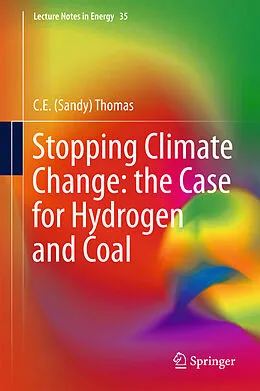E-Book (pdf) Stopping Climate Change: the Case for Hydrogen and Coal von C. E. Sandy Thomas