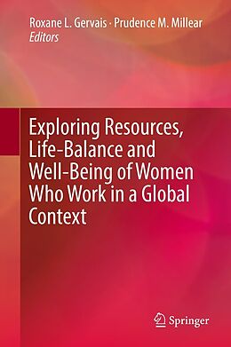 eBook (pdf) Exploring Resources, Life-Balance and Well-Being of Women Who Work in a Global Context de 