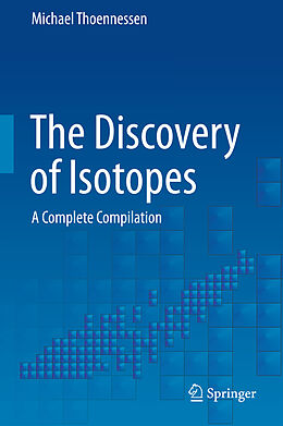 Livre Relié The Discovery of Isotopes de Michael Thoennessen