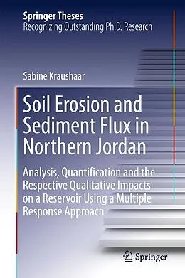 E-Book (pdf) Soil Erosion and Sediment Flux in Northern Jordan von Sabine Kraushaar
