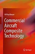 E-Book (pdf) Commercial Aircraft Composite Technology von Ulf Paul Breuer