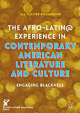 eBook (pdf) The Afro-Latin@ Experience in Contemporary American Literature and Culture de Jill Toliver Richardson