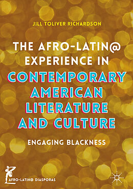 eBook (pdf) The Afro-Latin@ Experience in Contemporary American Literature and Culture de Jill Toliver Richardson