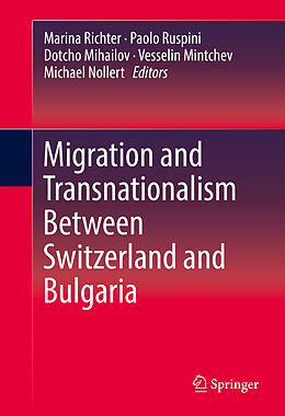 Livre Relié Migration and Transnationalism Between Switzerland and Bulgaria de 