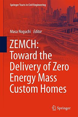 E-Book (pdf) ZEMCH: Toward the Delivery of Zero Energy Mass Custom Homes von 