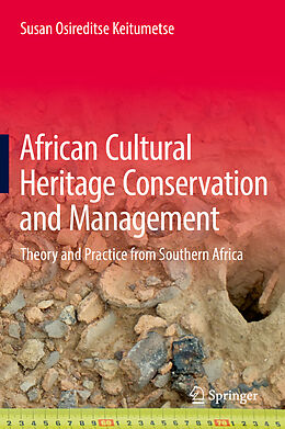 Livre Relié African Cultural Heritage Conservation and Management de Susan Osireditse Keitumetse