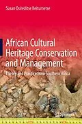 E-Book (pdf) African Cultural Heritage Conservation and Management von Susan Osireditse Keitumetse