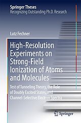 eBook (pdf) High-Resolution Experiments on Strong-Field Ionization of Atoms and Molecules de Lutz Fechner