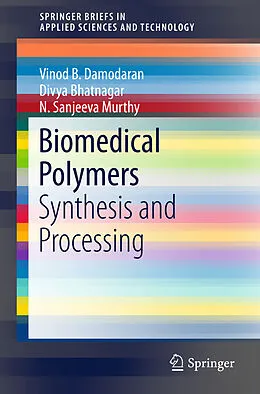 Kartonierter Einband Biomedical Polymers von Vinod B. Damodaran, N. Sanjeeva Murthy, Divya Bhatnagar