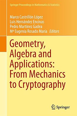 E-Book (pdf) Geometry, Algebra and Applications: From Mechanics to Cryptography von 