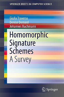 E-Book (pdf) Homomorphic Signature Schemes von Giulia Traverso, Denise Demirel, Johannes Buchmann
