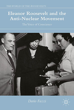 Fester Einband Eleanor Roosevelt and the Anti-Nuclear Movement von Dario Fazzi