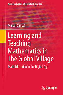 Livre Relié Learning and Teaching Mathematics in The Global Village de Marcel Danesi