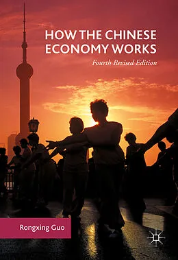 E-Book (pdf) How the Chinese Economy Works von Rongxing Guo