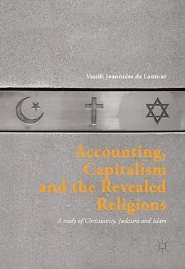 E-Book (pdf) Accounting, Capitalism and the Revealed Religions von Vassili Joannidès de Lautour