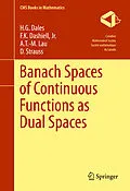 E-Book (pdf) Banach Spaces of Continuous Functions as Dual Spaces von H. G. Dales, Jr. Dashiell, A. T. -M. Lau