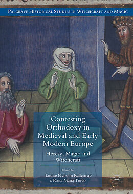 Livre Relié Contesting Orthodoxy in Medieval and Early Modern Europe de 