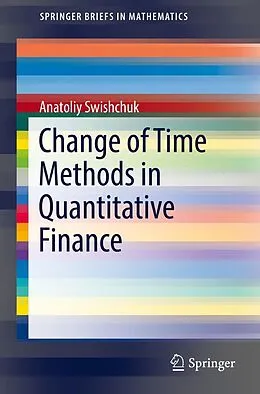 E-Book (pdf) Change of Time Methods in Quantitative Finance von Anatoliy Swishchuk