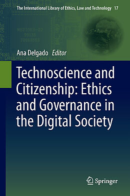 Fester Einband Technoscience and Citizenship: Ethics and Governance in the Digital Society von 