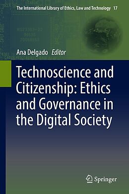 E-Book (pdf) Technoscience and Citizenship: Ethics and Governance in the Digital Society von 