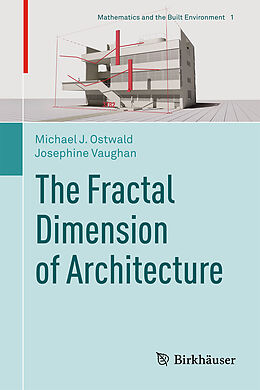 Livre Relié The Fractal Dimension of Architecture de Josephine Vaughan, Michael J. Ostwald