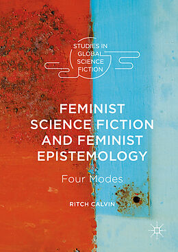 E-Book (pdf) Feminist Science Fiction and Feminist Epistemology von Ritch Calvin