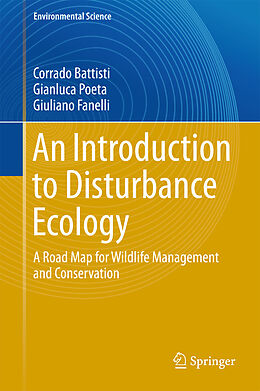 E-Book (pdf) An Introduction to Disturbance Ecology von Corrado Battisti, Gianluca Poeta, Giuliano Fanelli