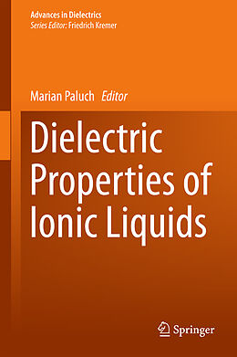 Fester Einband Dielectric Properties of Ionic Liquids von 