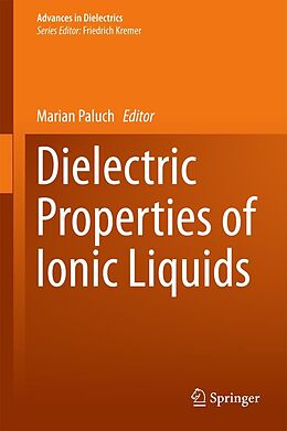 E-Book (pdf) Dielectric Properties of Ionic Liquids von 