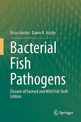 Livre Relié Bacterial Fish Pathogens de Brian Austin, Dawn A. Austin